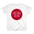 567'sのLIVE FREE OR DIE スタンダードTシャツ