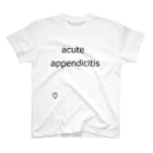 momo310のacute appentictis  スタンダードTシャツ