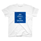 takesuke_1201のno löyly, no sauna. スタンダードTシャツ