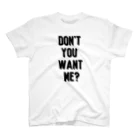 YU-KIのDon't you want me? Regular Fit T-Shirt