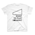 PLAY SQUASHのWANT TO PLAY SQUASH? スタンダードTシャツ