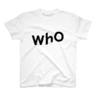 WhO OFFICIAL GOODS STOREのWhO スタンダードTシャツ