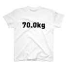 Open my weightの70.0kg スタンダードTシャツ