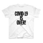 stereovisionのCOVID-19 IS OVER! （If You Want It） スタンダードTシャツ