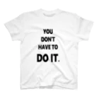 マケドニア腹筋選手権のDON'T HAVE TO DO IT. スタンダードTシャツ