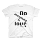 Minami NanamiのDo everything in love スタンダードTシャツ