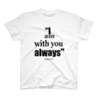 Minami Nanamiの"I am with you always" スタンダードTシャツ