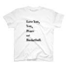 Happiness floating on the SOUPのLove you,you,peace and Basketball スタンダードTシャツ