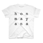 soyanaのホンマやな honmayana 関西弁 スタンダードTシャツ