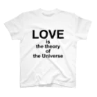 @mamma_miiiiaのLOVE is the theory of the Universe Regular Fit T-Shirt