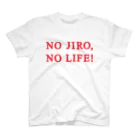 futaba design STOREのNO JIRO,NO LIFE! スタンダードTシャツ