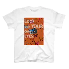 ColorfulLifeのLook with Your Own Eyes スタンダードTシャツ