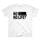 Jim the MiddleのNO LIFE (for WHITE) スタンダードTシャツ