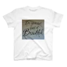 TGXRのBe your own Beautiful Tshirt スタンダードTシャツ