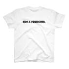 mincora.の外人ではない NOT A FOREIGNER.　- black ver. 01 - スタンダードTシャツ