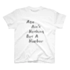 ゆるTショップのAge Ain't Nothing But A Number Tシャツ スタンダードTシャツ