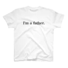 子育てパパを応援します　< i'm a father >の子育てパパを応援します　I'm a father.  スタンダードTシャツ