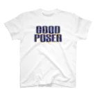 POSERのGOOD POSER スタンダードTシャツ