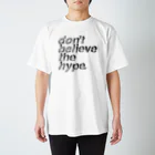 semioticaのdon't believe the hype スタンダードTシャツ