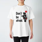 おかやーまん(Okayaman)🇯🇵のDon,t be afraid. スタンダードTシャツ