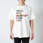 TUK TUK CAFEのTHIS IS WHAT DEMOCRACY LOOKS LIKE! Regular Fit T-Shirt