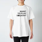 PLAY SQUASHのWANT TO PLAY SQUASH? Regular Fit T-Shirt