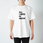 RAJAHWALKERのAll I Need Is Meow Regular Fit T-Shirt