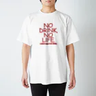 Graphic28のNO DRINK, NO LIFE. スタンダードTシャツ