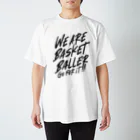 MessagEのWE ARE BASKET BALLER スタンダードTシャツ