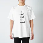 " I don't know "のI can't read YOU mind スタンダードTシャツ