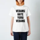 0.00%VEGAN SHOPのヴィーガンはゆるヴィーガンを嫌う（黒文字） Regular Fit T-Shirt