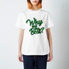 8440のWHY NOT THE BEST -green- スタンダードTシャツ