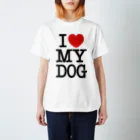 I LOVE SHOPのI LOVE MY DOG スタンダードTシャツ