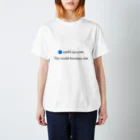 メタバース超えて！のThe world becomes one. Regular Fit T-Shirt