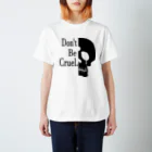 『NG （Niche・Gate）』ニッチゲート-- IN SUZURIのDon't Be Cruel.(黒) Regular Fit T-Shirt