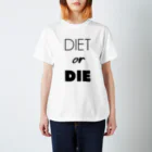 gemgemshopのDIET or DIE スタンダードTシャツ