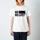 Jim the MiddleのNO LIFE (for WHITE) スタンダードTシャツ