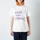 きゅうに！のDAME MAS TEQUILA (Pink&Sky Blue) スタンダードTシャツ