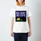 DRIPPEDのNO CAMP NO LIFE-ノーキャンプ ノーライフ- スタンダードTシャツ