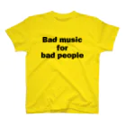 ShineのBad music for bad people スタンダードTシャツ