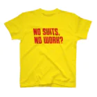 FooBarBazのNO SUITS, NO WORK? スタンダードTシャツ