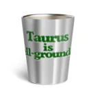 宇宙の真理ナビゲーターSunsCrystal's Shopの【牡牛座】Taurus is well-grounded(地に足の着いた牡牛座) Thermo Tumbler