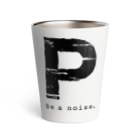 noisie_jpの【P】イニシャル × Be a noise. Thermo Tumbler