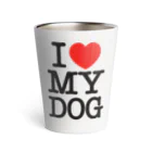 I LOVE SHOPのI LOVE MY DOG Thermo Tumbler