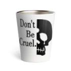 『NG （Niche・Gate）』ニッチゲート-- IN SUZURIのDon't Be Cruel.(黒) Thermo Tumbler