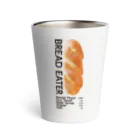 Salt のBread eater  Thermo Tumbler