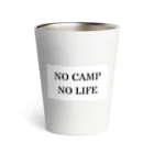 Wilderness LifeのNo Camp. No Life サーモタンブラー