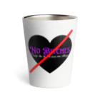 No Bitches 総塾長@REALITYのNo  Bitches Thermo Tumbler