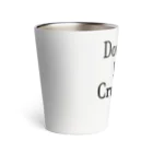 『NG （Niche・Gate）』ニッチゲート-- IN SUZURIのDon't Be Cruel.(黒) Thermo Tumbler