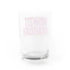 ハワイスタイルクラブのHOWZIT BRADDAH Water Glass :back